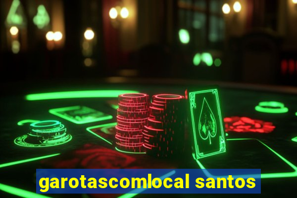 garotascomlocal santos