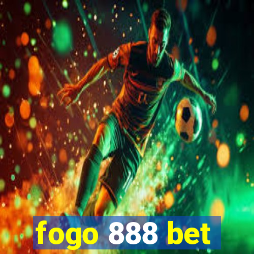 fogo 888 bet