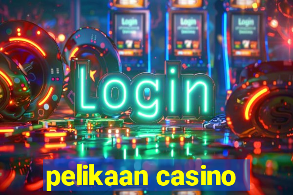 pelikaan casino