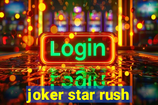 joker star rush