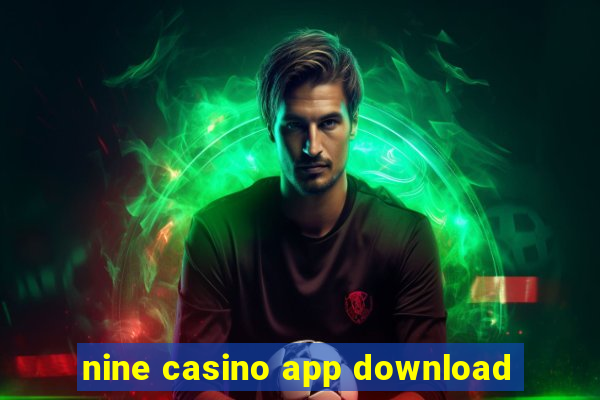 nine casino app download