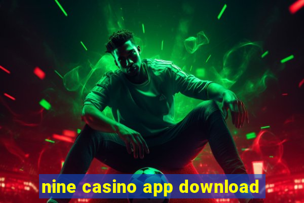 nine casino app download