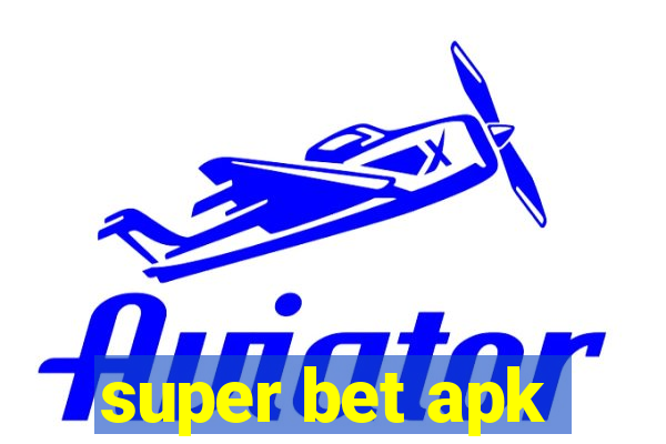 super bet apk