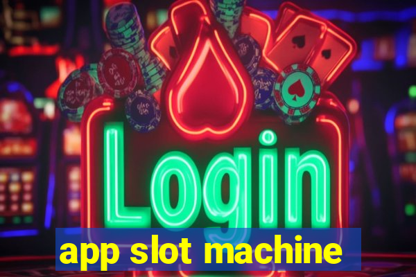 app slot machine