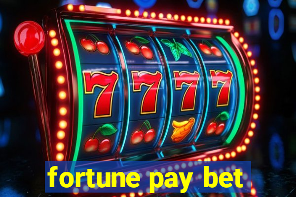 fortune pay bet