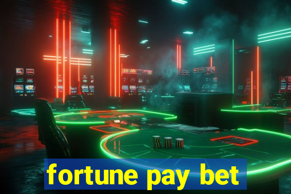 fortune pay bet