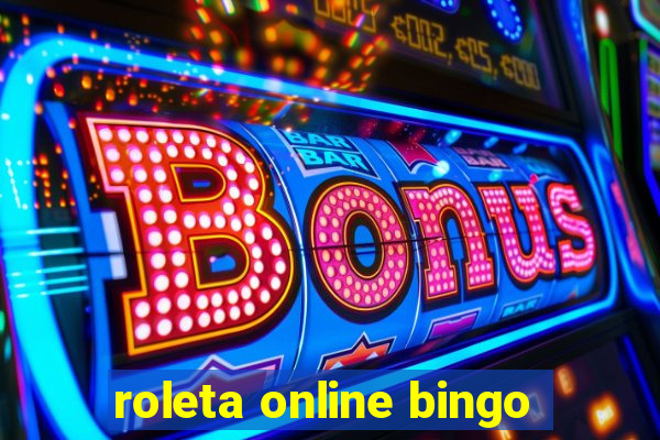 roleta online bingo