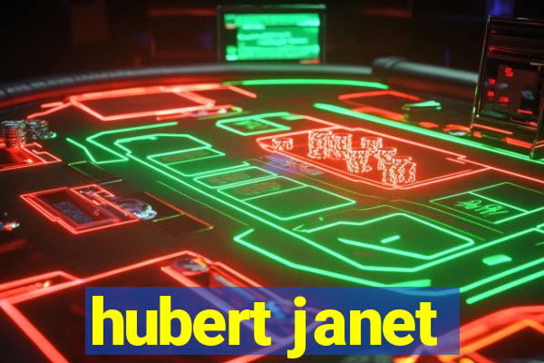 hubert janet