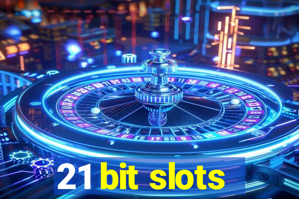 21 bit slots