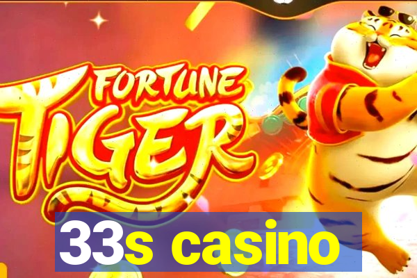 33s casino