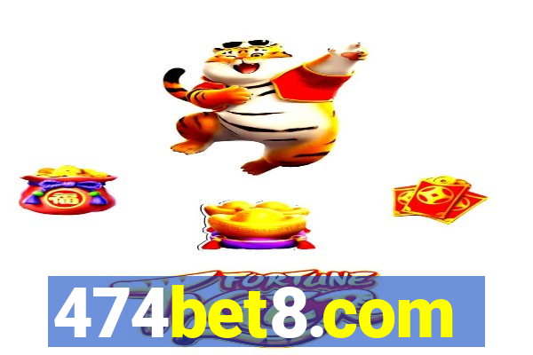 474bet8.com