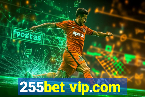 255bet vip.com