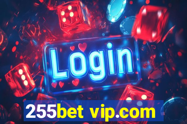 255bet vip.com