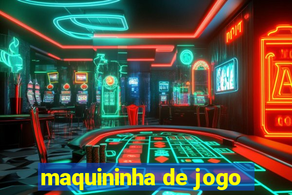 maquininha de jogo