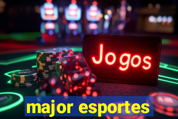 major esportes