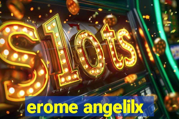 erome angelilx