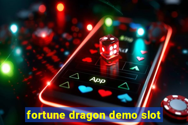 fortune dragon demo slot