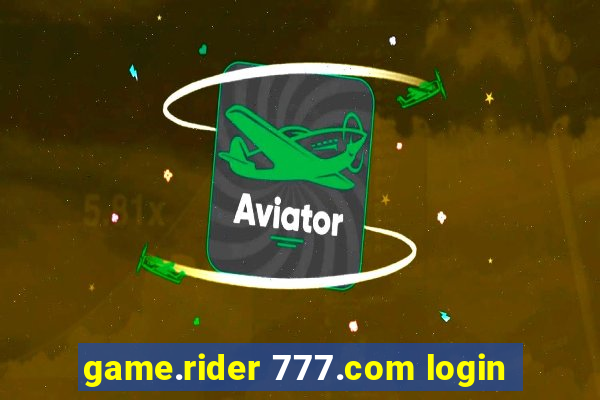 game.rider 777.com login