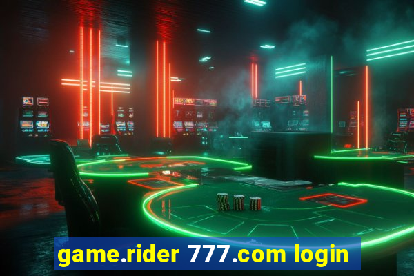 game.rider 777.com login