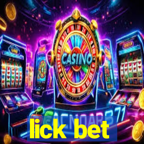 lick bet