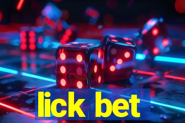 lick bet