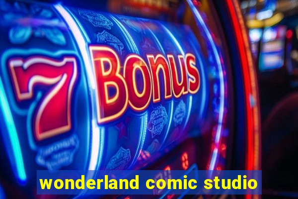 wonderland comic studio