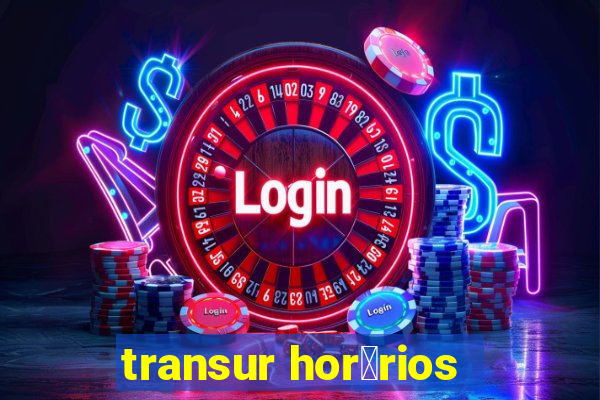 transur hor谩rios