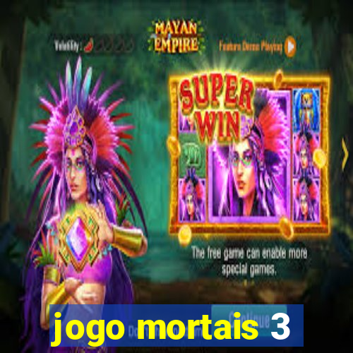 jogo mortais 3