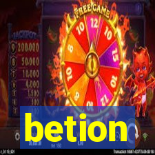 betion