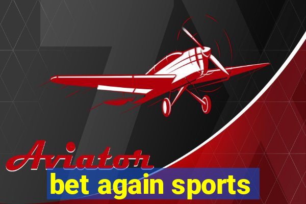 bet again sports