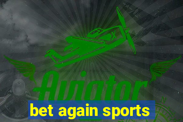 bet again sports