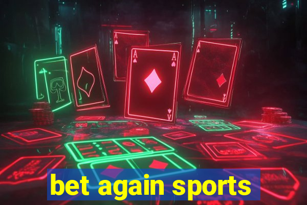 bet again sports