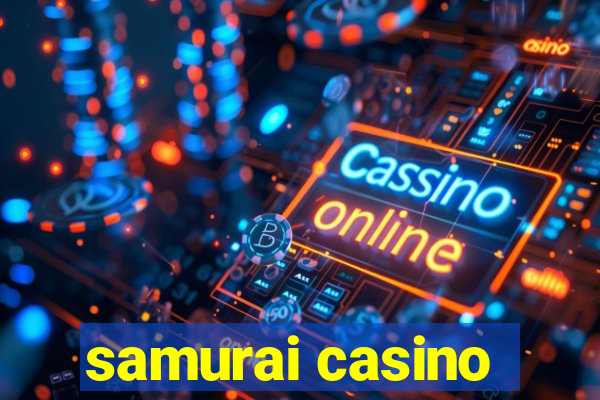 samurai casino