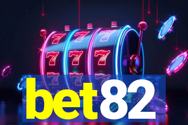 bet82