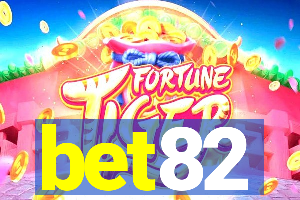 bet82