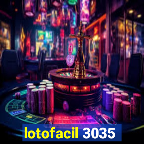 lotofacil 3035