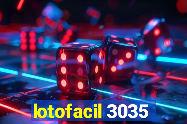 lotofacil 3035