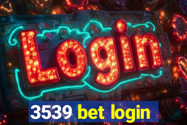 3539 bet login