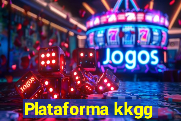 Plataforma kkgg