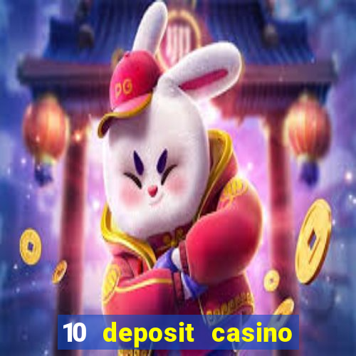 10 deposit casino not on gamstop