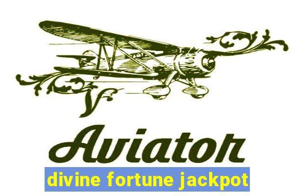 divine fortune jackpot