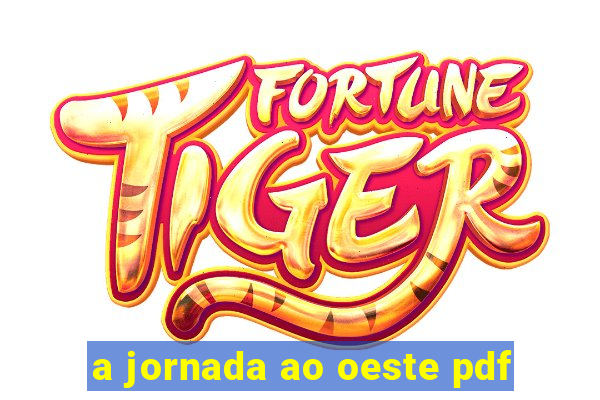 a jornada ao oeste pdf