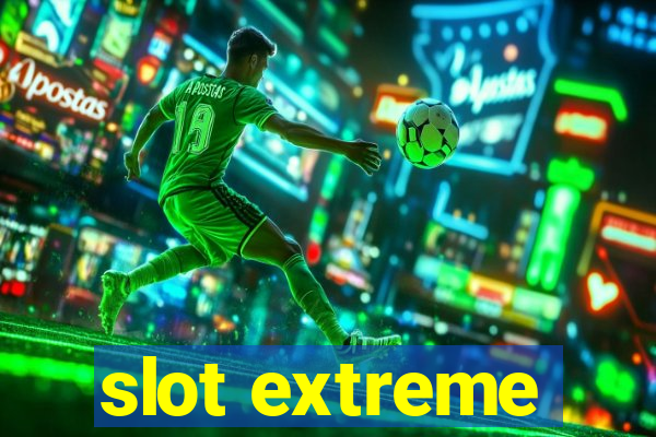 slot extreme