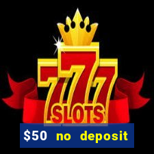 $50 no deposit mobile casino