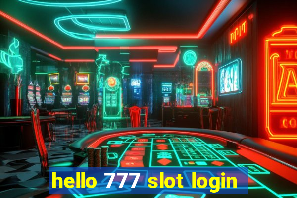 hello 777 slot login