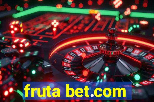 fruta bet.com