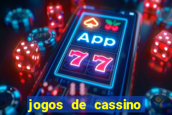 jogos de cassino como funciona