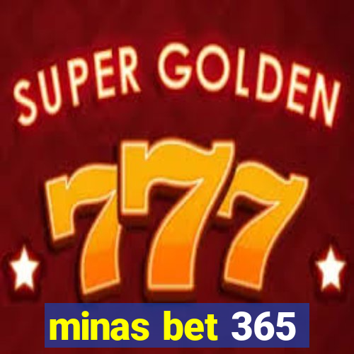 minas bet 365