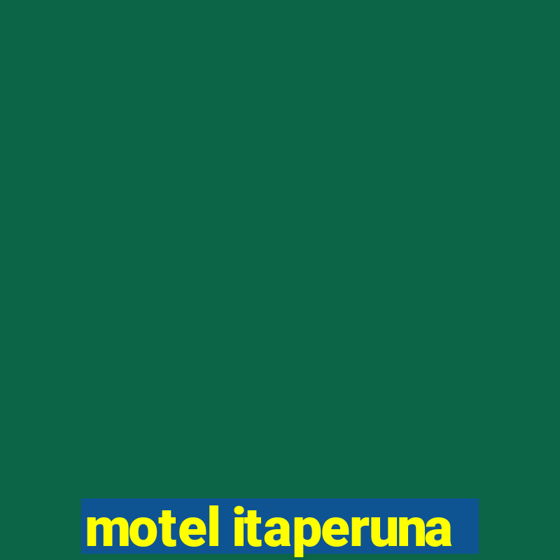 motel itaperuna