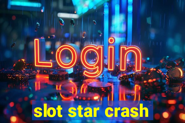 slot star crash